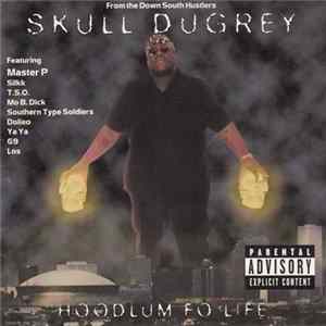 Skull Dugrey - Hoodlum Fo' Life flac