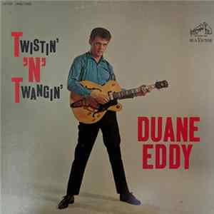 Duane Eddy - Twistin' 'N' Twangin' flac