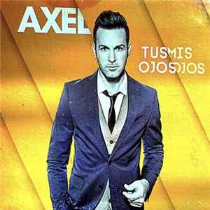 Axel - Tus Ojos Mis Ojos flac