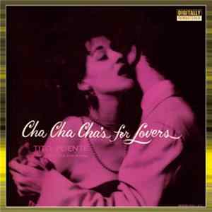 Tito Puente - Cha Cha Cha's For Lovers flac