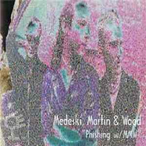 Medeski Martin & Wood - Phishing W/ MMW flac