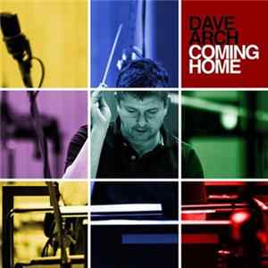 Dave Arch - Coming Home flac