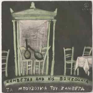 Γιώργος Ζαμπέτας = Zambetas / Μπουζούκια Του Ζαμπέτα - Τα Μπουζούκια Του Ζαμπέτα = Zambetas And His Bouzoukia flac