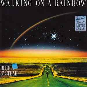 Blue System - Walking On A Rainbow flac