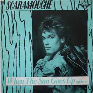Scaramouche - When The Sun Goes Up (Remix) flac