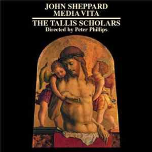 John Sheppard - The Tallis Scholars Directed By Peter Phillips - Media Vita flac