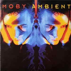 Moby - Ambient flac