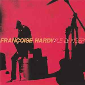 Françoise Hardy - Le Danger flac