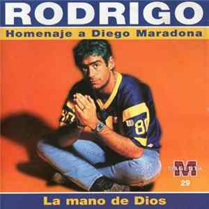 Rodrigo - La Mano De Dios (Homenaje A Diego Maradona) flac