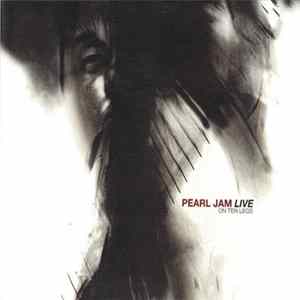 Pearl Jam - Live On Ten Legs flac