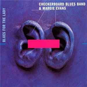 Checkerboard Blues Band & Margie Evans - Blues For The Lady flac