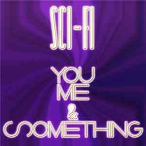 Sci-Fi - You Me & Something flac