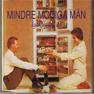 Mindre Modiga Män - Lyckligare Då flac