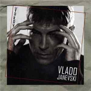 Vlado Janevski - Vakov Ili Takov flac