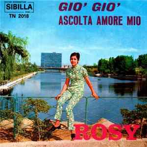 Rosy - Giò Giò / Ascolta Amore Mio flac
