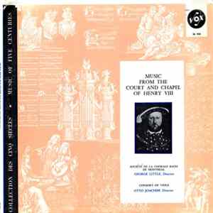 Société de la Chorale Bach de Montreal, George Little / Consort of Viols, Otto Joachim - Music From The Court And Chapel Of Henry VIII flac
