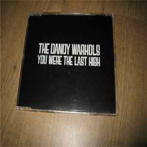 The Dandy Warhols - You Were The Last High flac