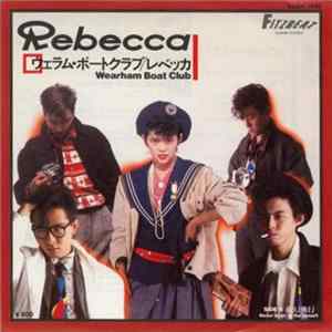 Rebecca - ウェラム・ボートクラブ flac