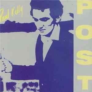 Paul Kelly - Post flac