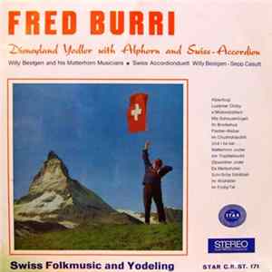 Fred Burri, Willy Bestgen And His Matterhorn Musicians, Willy Bestgen, Sepp Casutt - Swiss Folkmusic and Yodeling flac