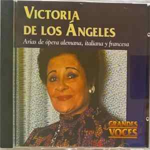 Victoria De Los Angeles - Arias De Ópera Alemana, Italiana Y Francesa flac