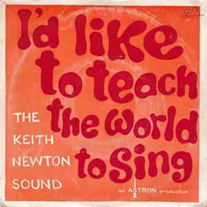 Keith Newton Sound - I'd Like To Teach The Word To Sing flac