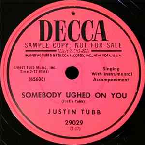 Justin Tubb - Somebody Ughed On You / Something Called The Blues flac