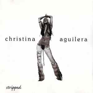 Christina Aguilera - Stripped flac