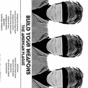 Build Your Weapons - The American Plague flac