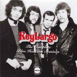 Key Largo - The Complete Blue Horizon Sessions flac