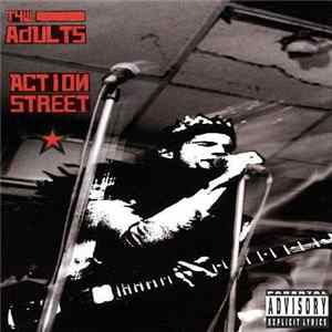 The Adults - Action Street flac