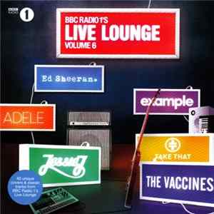 Various - BBC Radio 1's Live Lounge - Volume 6 flac