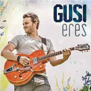 Gusi - Eres flac