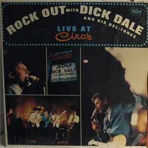 Dick Dale & His Del-Tones - Rock Out With Dick Dale & His Del-Tones Live At Ciro's flac