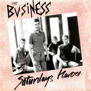 The Business - Saturdays Heroes flac