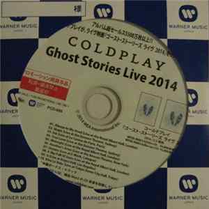 Coldplay - Ghost Stories · Live 2014 flac