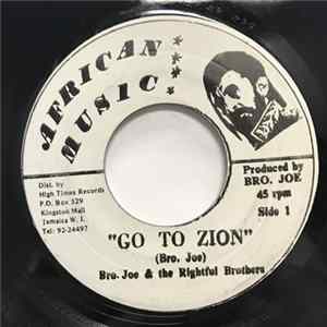 Bro. Joe & The Rightful Brothers - Go To Zion flac