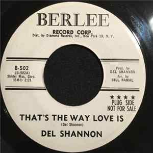 Del Shannon - That's The Way Love Is / Time Of The Day flac
