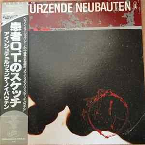 Einstürzende Neubauten - Zeichnungen Des Patienten O.T. / Drawings Of O.T. flac