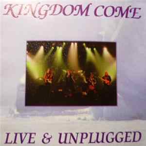 Kingdom Come - Live & Unplugged flac