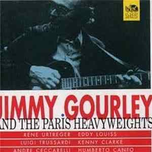 Jimmy Gourley - Jimmy Gourley And The Paris Heavyweights flac