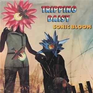 Tripping Daisy - Sonic Bloom flac