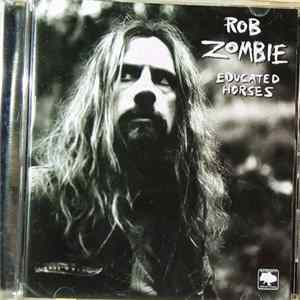 Rob Zombie - Educated Horses flac