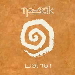 Mosaik - Wolno! flac