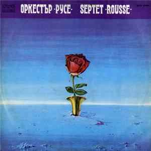 Septet "Rousse" - Оркестър "Русе" = Septet "Rousse" flac
