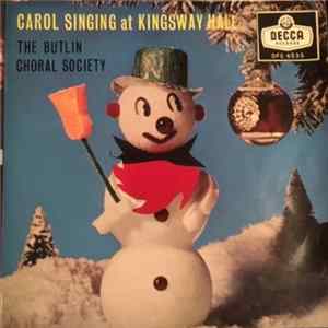 The Butlin Choral Society - Carol Singing At Kingsway Hall flac