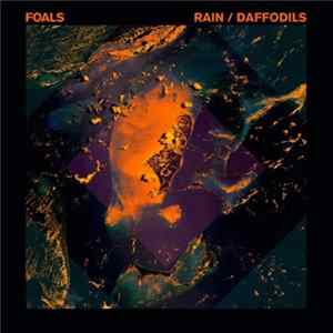 Foals - Rain / Daffodils flac