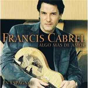 Francis Cabrel - Algo Más De Amor flac