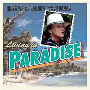 Jesse Colin Young - Living In Paradise flac