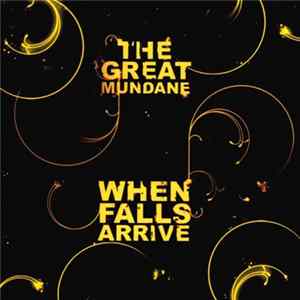 The Great Mundane - When Falls Arrive flac